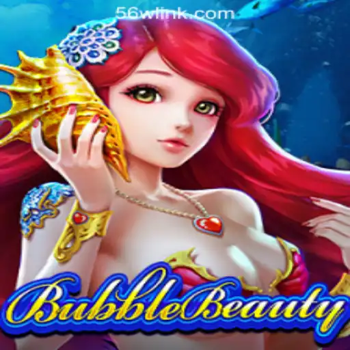 Discover the Thrills of BubbleBeauty: A Gaming Adventure with 56W.COM Oficial Slots Brasil #1