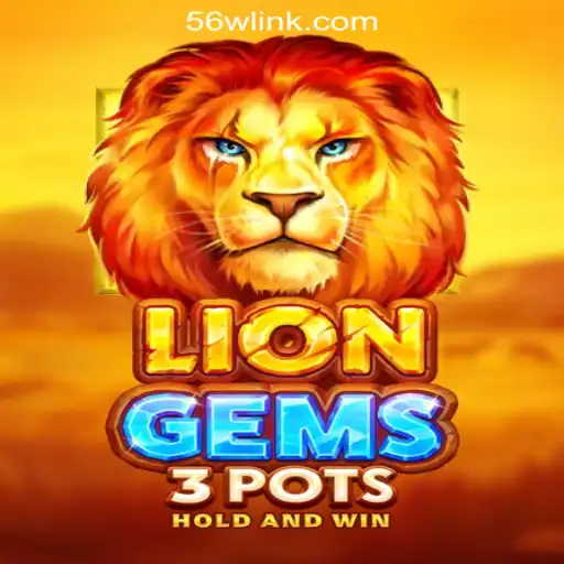 Exploring LionGems3pots: A Dive into the Exciting World of 56W.COM Oficial Slots Brasil #1